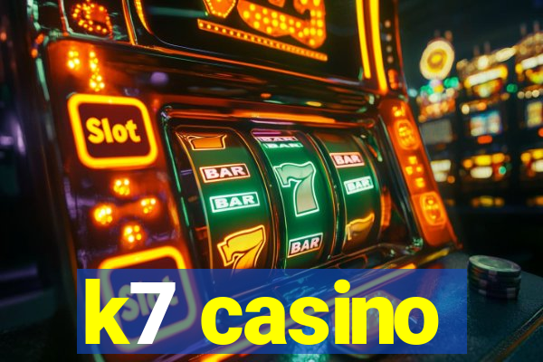 k7 casino